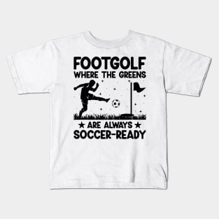 Footgolf Player Foot Golf Playing Footgolfers Footgolfing Kids T-Shirt